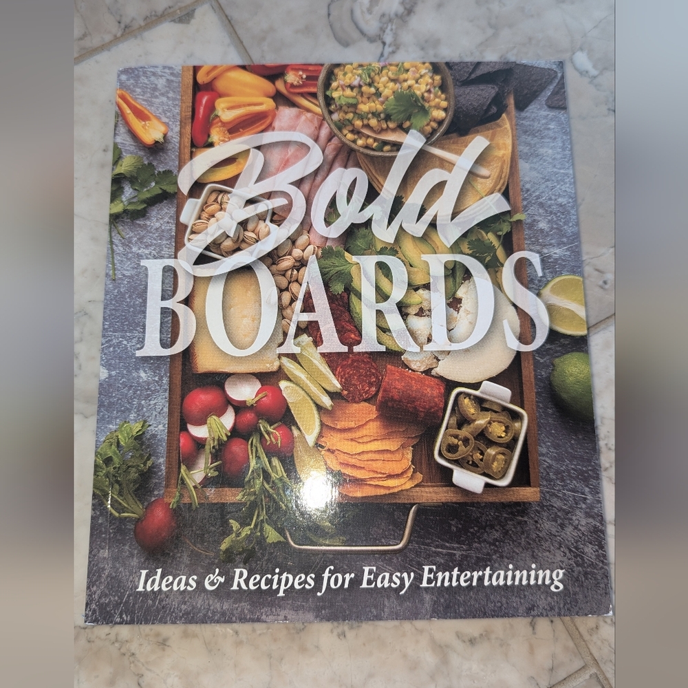 Bold Boards - Ideas And Recipes For Easy Entertaining Paperback